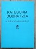 Kategoria dobra i zła w kulturach słowiańskich